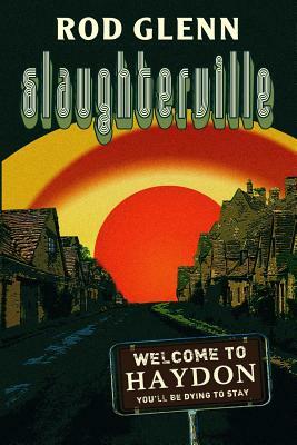 Slaughterville by Rod Glenn