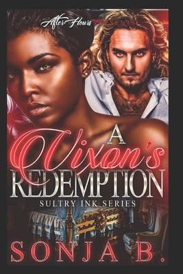 A Vixen's Redemption: Sultry Ink Series- Book 2 by Sonja B