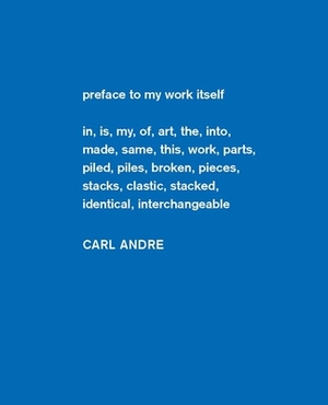 Carl Andre: Sculpture as Place, 1958-2010 by Philippe Vergne, Yasmil Raymond