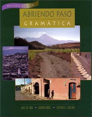 Abriendo Paso Gramatica Hardcover Revised Edition 2000c by José M. Díaz