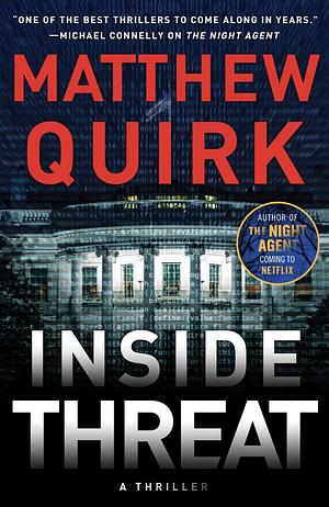 Inside Threat by Matthew Quirk