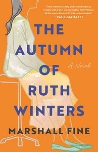 The Autumn of Ruth Winters by Marshall Fine