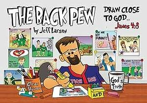 The Back Pew: Volume 1 by Jeff Larson