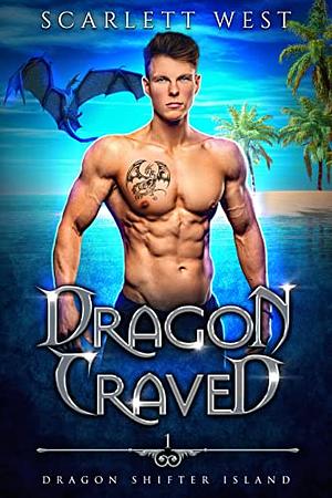 Dragon Craved by Scarlett West