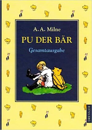 Pu der Bär: Gesamtausgabe by A.A. Milne