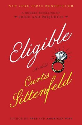 Eligible by Curtis Sittenfeld