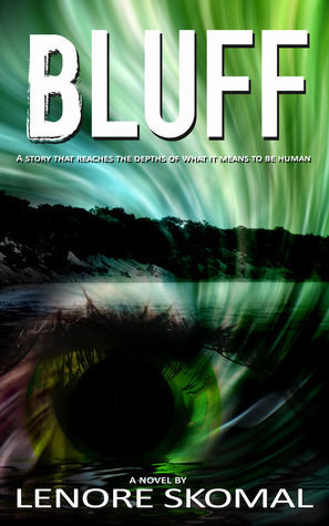 Bluff by Lenore Skomal