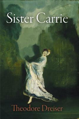 Sister Carrie by Theodore Dreiser