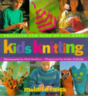 Kids Knitting by Chris Hartlove, Melanie Falick