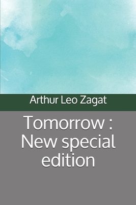Tomorrow: New special edition by Arthur Leo Zagat