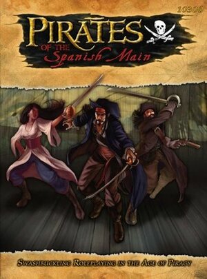 Pirates of the Spanish Main RPG (S2P10300; Savage Worlds) by Paul Wade-Williams