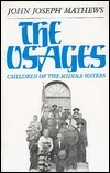 The Osages: Children of the Middle Waters by John Joseph Mathews