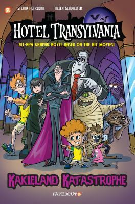 Hotel Transylvania Graphic Novel Vol. 1: Kakieland Katastrophe by Stefan Petrucha