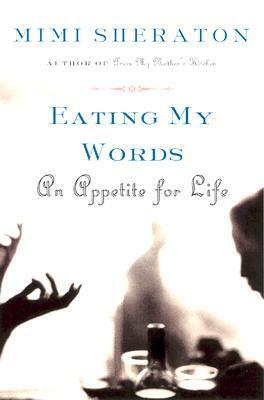 Eating My Words: An Appetite for Life by Mimi Sheraton