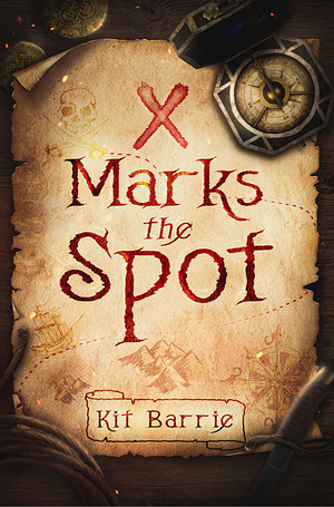 X Marks the Spot by Kit Barrie