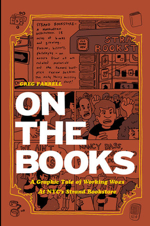 On The Books: A Graphic Tale of Working Woes at NYC's Strand Bookstore by Greg Farrell