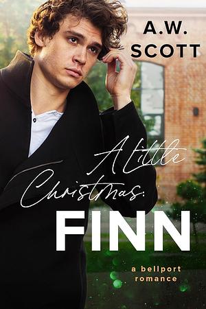 A Little Christmas: Finn  by A.W. Scott