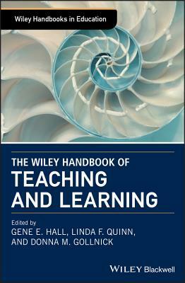 The Wiley Handbook of Teaching and Learning by 