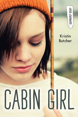 Cabin Girl by Kristin Butcher