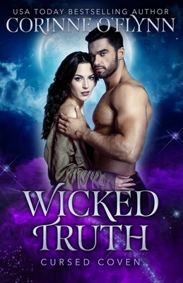 Wicked Truth: Cursed Coven by Corinne O'Flynn