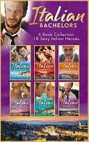 The Italian Bachelors Collection by Janette Kenny, Cathy Williams, Michelle Smart, Catherine George, Michelle Celmer, Carole Mortimer, Lynn Raye Harris, Fiona Harper, Leanne Banks, Elizabeth Power, Lynne Graham