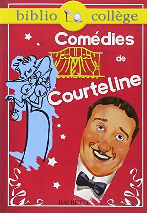 Comédies de Courteline by Georges Courteline
