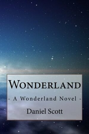 Wonderland by Daniel Scott