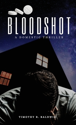 Bloodshot by Timothy R. Baldwin