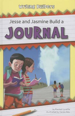 Jesse and Jasmine Build a Journal by Rachel Lynette