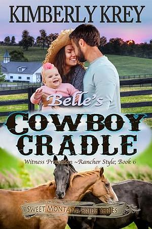 Belle's Cowboy Cradle by Kimberly Krey