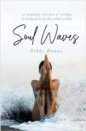 Soul Waves by Nikki Banas