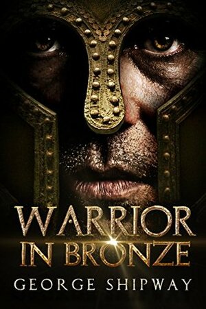 Warrior in Bronze by George Shipway