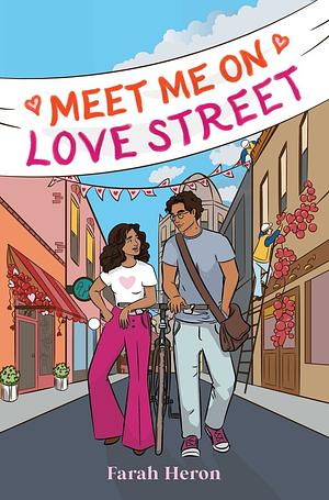 Meet Me on Love Street by Farah Heron