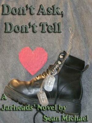 Don't Ask, Don't Tell by Sean Michael