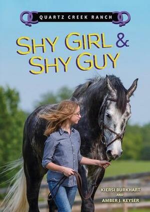 Shy Girl and Shy Guy by Kiersi Burkhart, Amber J. Keyser
