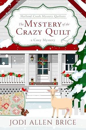 The Mystery of the Crazy Quilt by Jodi Allen Brice, Jodi Allen Brice