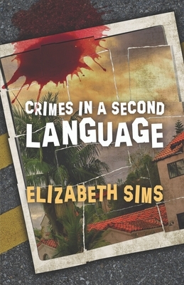 Crimes in a Second Language by Elizabeth Sims