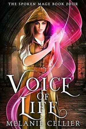 Voice of Life by Melanie Cellier