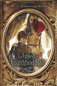 The Ghost of Crutchfield Hall by Mary Downing Hahn