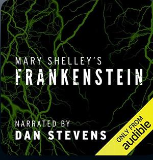 Frankenstein by Mary Shelley