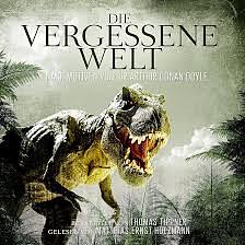 Die vergessene Welt by Arthur Conan Doyle, Thomas Tippner, Matthias Ernst Holzmann