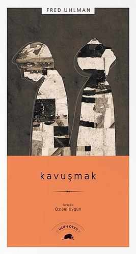 Kavuşmak by Fred Uhlman