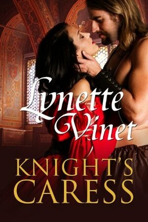 Knight's Caress by Lynette Vinet