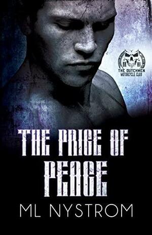 The Price of Peace by M.L. Nystrom, M.L. Nystrom