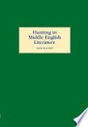 Hunting in Middle English Literature by Anne Rooney