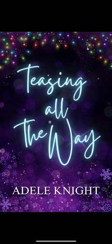 Teasing All the Way by Adele Knight