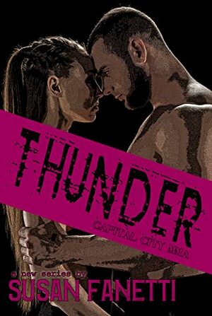 Thunder (Capital City MMA #1) by Susan Fanetti