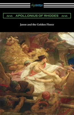 Jason and the Golden Fleece: The Argonautica by Apollonius of Rhodes
