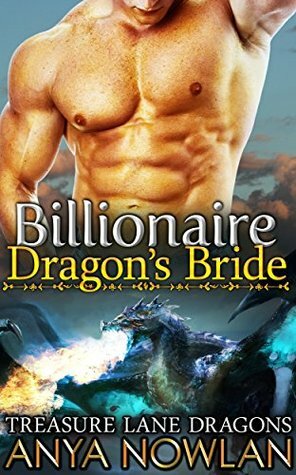 Billionaire Dragon's Bride / Find Her Bear by Anya Nowlan