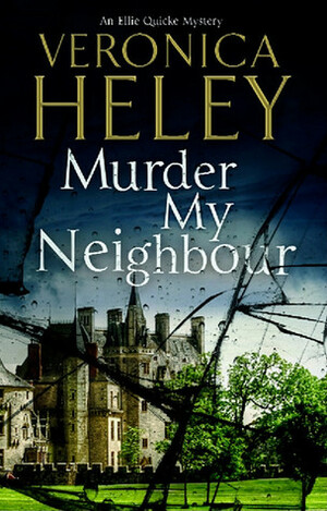 Murder My Neighbour by Veronica Heley